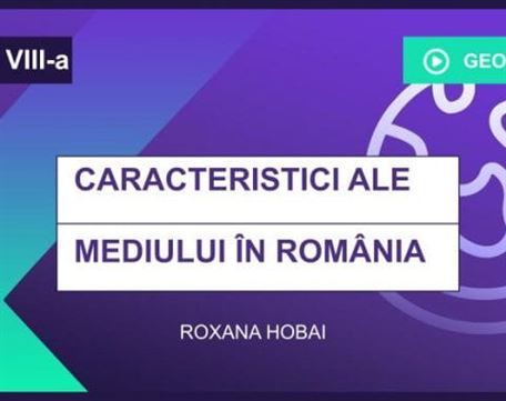Caracteristici ale mediului în România